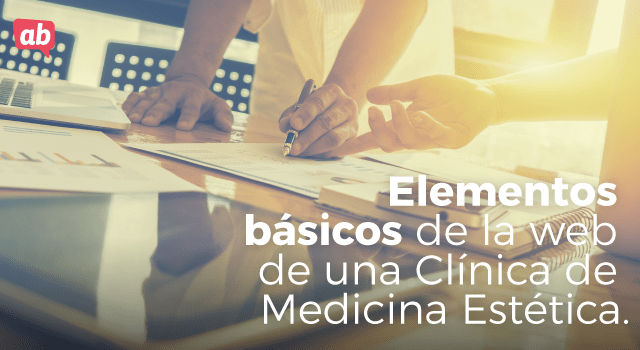 Los elementos básicos de la web de una clínica de medicina estética