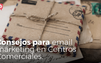 El Email marketing en Centros Comerciales. Trucos