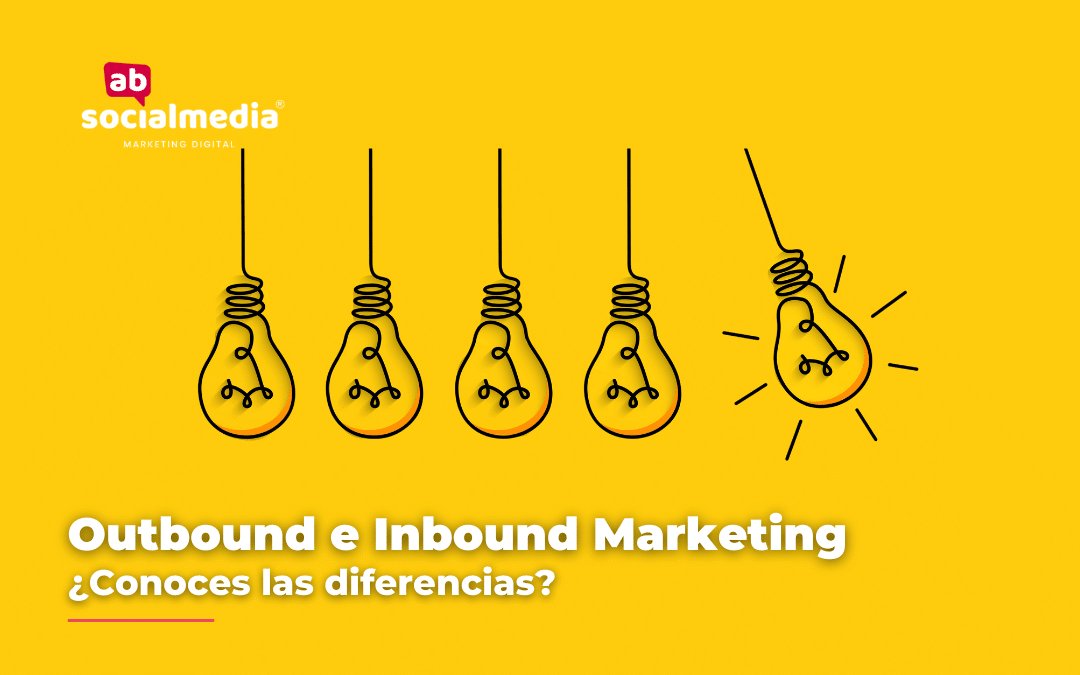 ¿Conoces las diferencias entre Outbound e Inbound Marketing?