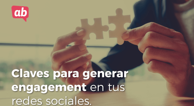 La mejor manera de generar engagement gracias a tus redes sociales