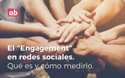 Qué es el engagement en redes sociales y cómo medirlo