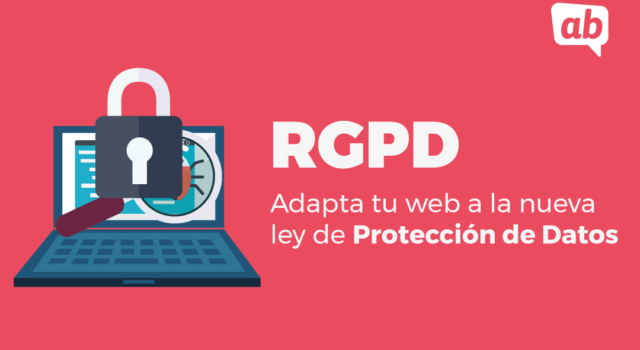 RGPD: adapta tu web a la nueva protección de datos