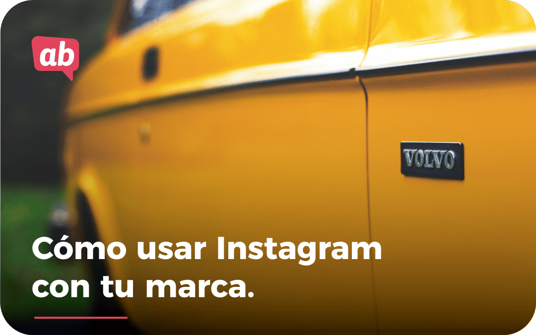 Aprende a usar Instagram para una marca