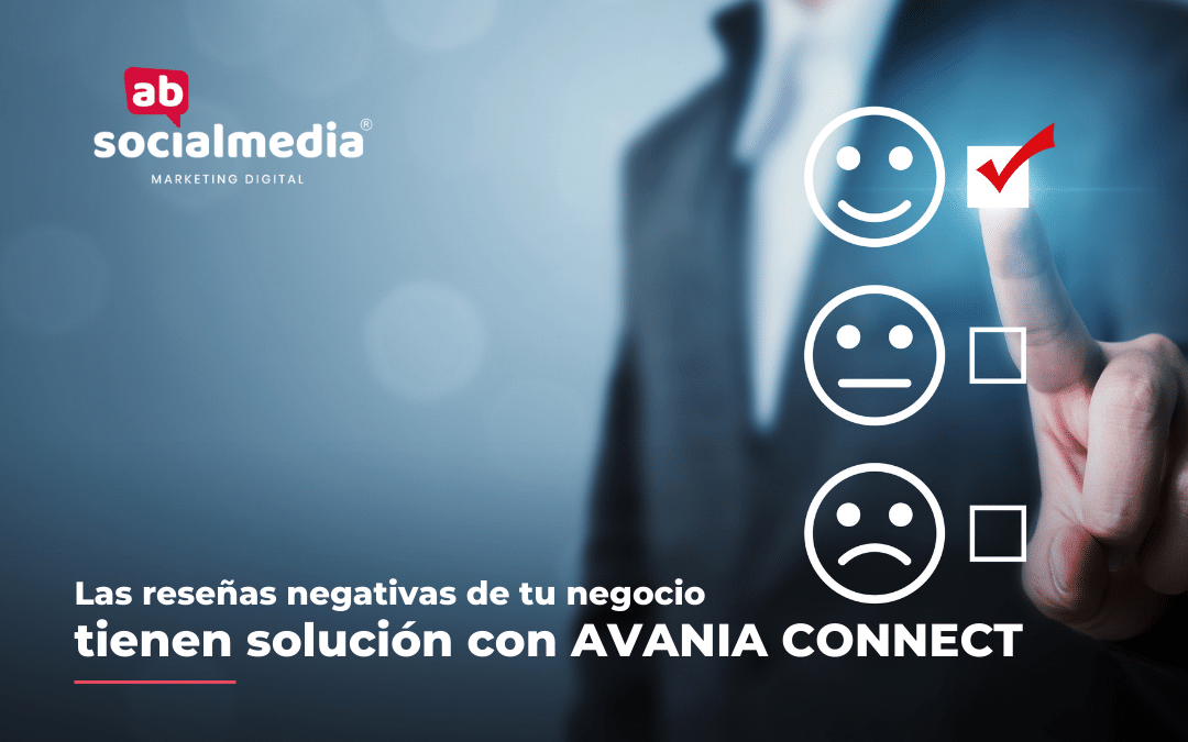 Las reseñas negativas de tu negocio tienen solución con Avania Reviews